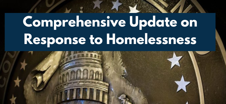 Comprehensive Update on Responding to Homelessness