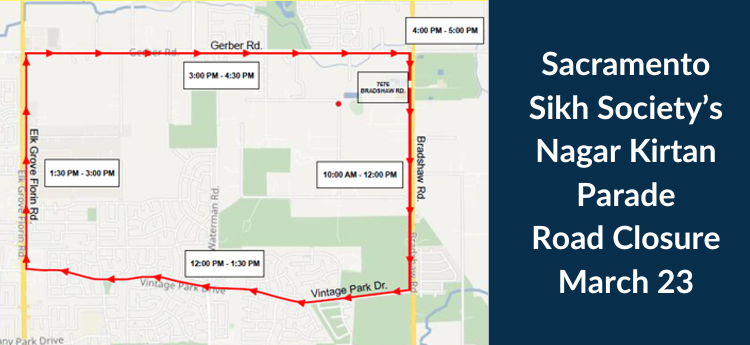 Sacramento Sikh Society's Nagar Kirtan Parade Road Closure March 23